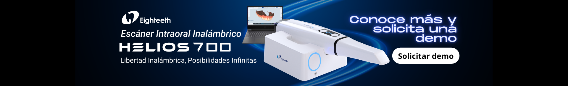 Escáner intraoral inalámbrico Eighteeth Helios 700: conoce más y solicita una demo